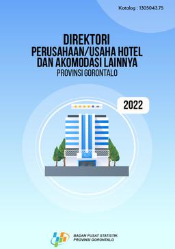 Directory Of Hotel And Other Accomodations Establishment/Business Of Gorontalo Province 2022