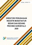 Directory of Large and Medium Manufacture Industry Establishment of Gorontalo Province 2020