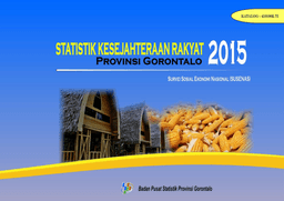 Statistik Kesejahteraan Rakyat Provinsi Gorontalo 2015