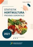 Statistik Hortikultura Provinsi Gorontalo 2021