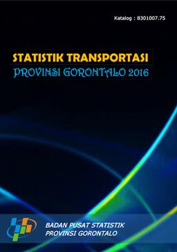 Transportation Statistics Of Gorontalo Province 2016